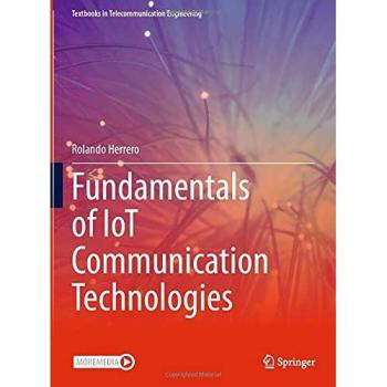 Fundamentals of IoT Communication Technologies