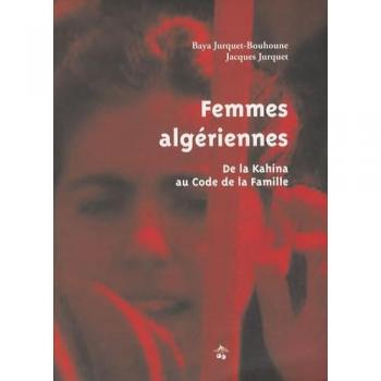 Baya Jurquet-Bouhoune - Femmes algériennes : De la Kahina au Code de la famille - Preis vom 18.09.2025 05:07:49 h