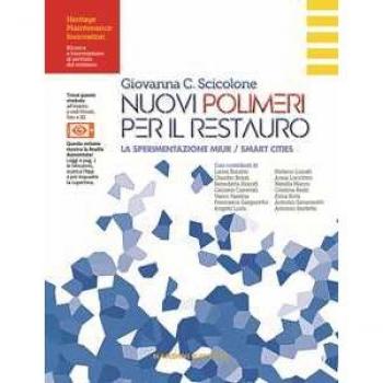 Nuovi polimeri per il restauro. La sperimentazione MIUR/Smart Cities