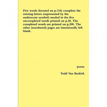 Five words (located on p.116) complete the missing letters (represented by the underscore symbol) needed in the five uncompleted words printed on p.30. The completed words are printed on p.300. The other (numbered) pages are intentionally left blank.