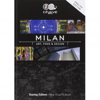 Milan. Art, food & design