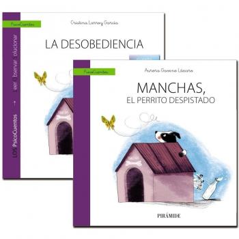 GUíA:LA DESOBEDIENCIA + CUENTO: MANCHAS, EL PERRITO DESPISTADO