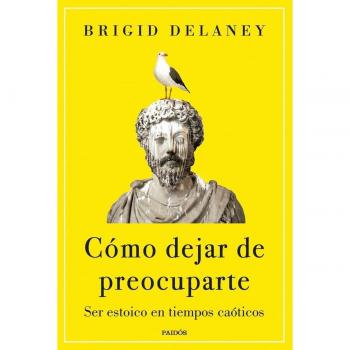 CÓMO DEJAR DE PREOCUPARTE