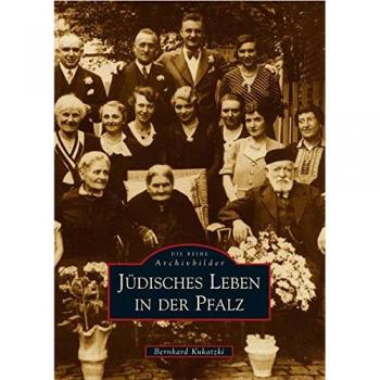 Kukatzki, Bernhard: Jüdisches Leben in der Pfalz