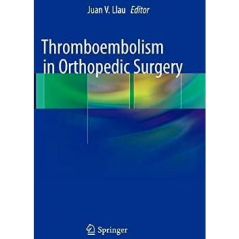 Thromboembolism in Orthopedic Surgery