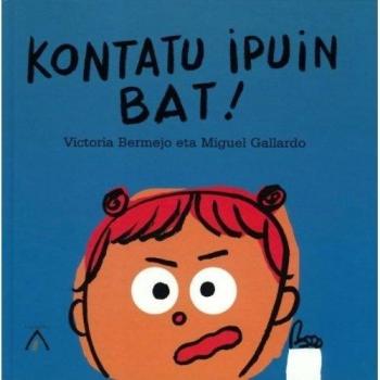 Kontatu ipuin bat! : bai zera!