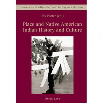 Place and Native American Indian History and Culture