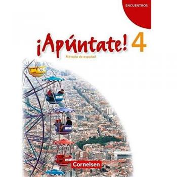 ¡Apúntate! - Ausgabe 2008 - Band 4 - Schülerbuch