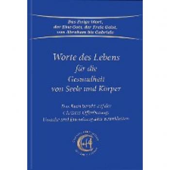 Gabriele: Worte des Lebens für die Gesundheit von Seele und Körper