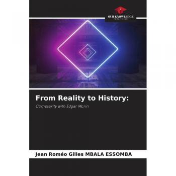 From Reality to History: