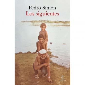 Los siguientes - Pedro Simón (Espasa Narrativa)