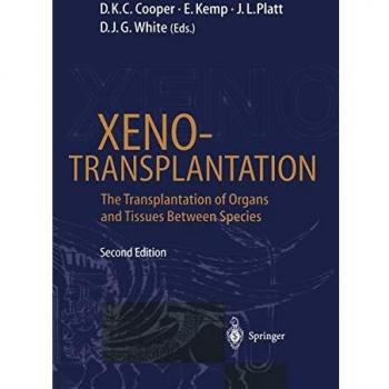 Xenotransplantation: The Transplantation of Organs and Tissues Between Species