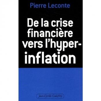 De la crise financière vers l'hyper-inflation : Comment vous protéger
