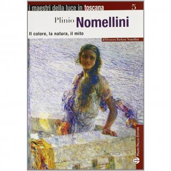 Plinio Nomellini. Il colore, La natura, il mito