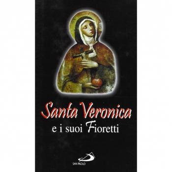 Santa Veronica e i suoi fioretti