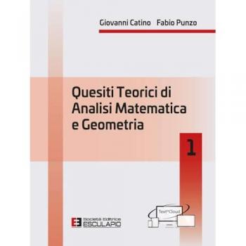 Quesiti teorici di analisi matematica e geometria 1