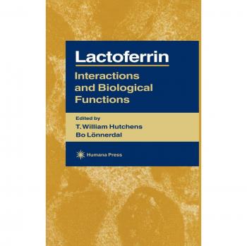 Lactoferrin: Interactions and Biological Functions