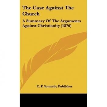 The Case Against The Church