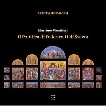 Massimo Vinattieri. Il Polittico di Federico II di Svevia