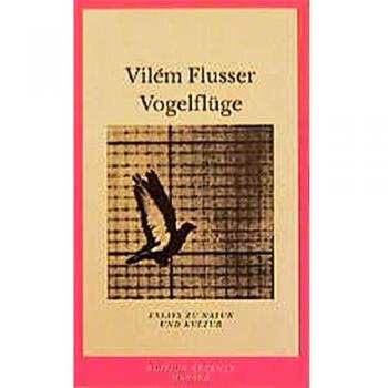Vilém Flusser Vogelflüge