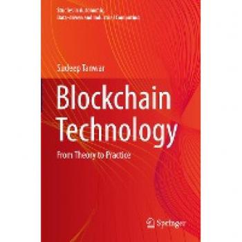 Blockchain Technology: From Theory to Practice (Studies in Autonomic, Data-driven and Industrial Computing)