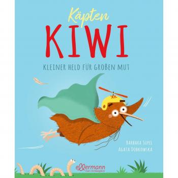 Barbara Supeł Käpten Kiwi: Kleiner Held Für Großen Mut