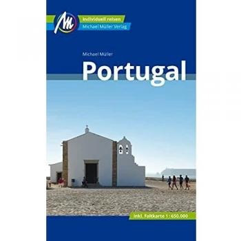 Portugal Reiseführer Michael Müller Verlag: Individuell reisen mit vielen praktischen Tipps. (MM-Reisen)