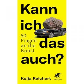 Kann ich das auch?: 50 Fragen an die Kunst