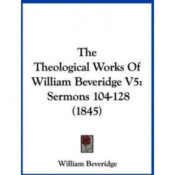 The Theological Works Of William Beveridge V5
