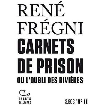Carnets de prison ou L'oubli des rivières