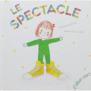 Le Spectacle - GILLOT/CORDIER