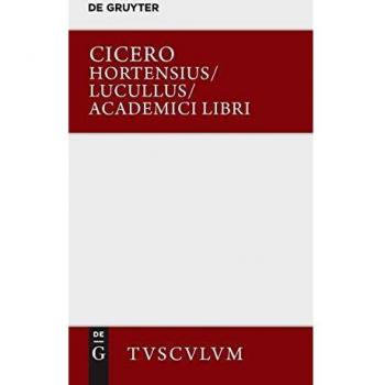 Hortensius: Lateinisch - deutsch (Sammlung Tusculum)