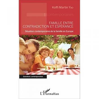 Famille entre contradiction et espérance: Situation contemporaine de la famille en Europe
