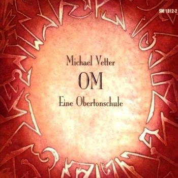 Michael Vetter Om-Eine Obertonschule
