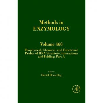 Biophysical Chemical and Functional Probes of RNA Structure Interactions and Folding: Part A