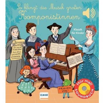 So klingt die Musik großer Komponistinnen
