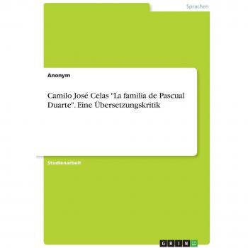 Camilo José Celas La familia de Pascual Duarte. Eine Übersetzungskritik