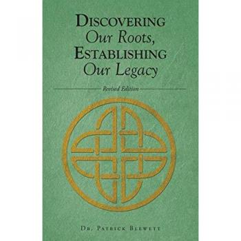 Discovering Our Roots Establishing Our Legacy