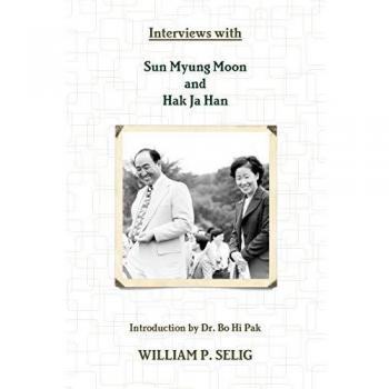 Interviews with Sun Myung Moon and Hak Ja Han