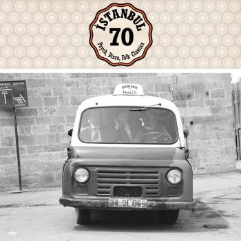 Istanbul 70 psych disco folk classics