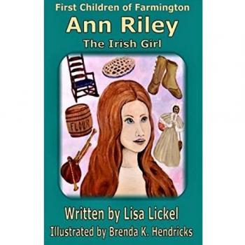 Ann Riley: The Irish Girl (First Children of Farmington, Band 6)