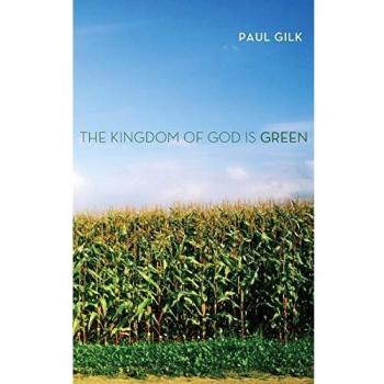 The Kingdom of God Is Green