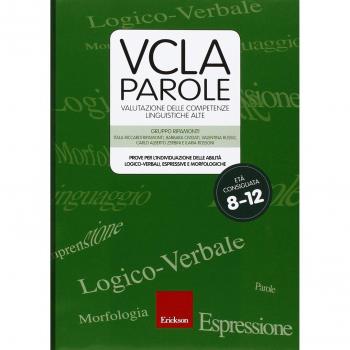 VCLA-Parole. Valutazione delle competenze linguistiche alte. Prove per l'individuazione delle abilità logico-verbali, espressive e morfologiche. Con CD-ROM