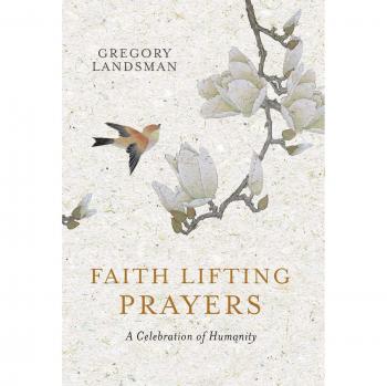 Faith Lifting Prayers: A Celebration of Humanity