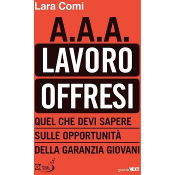 A.A.A. lavoro offresi. Quel che devi sapere sulle opportunità della garanzia giovani