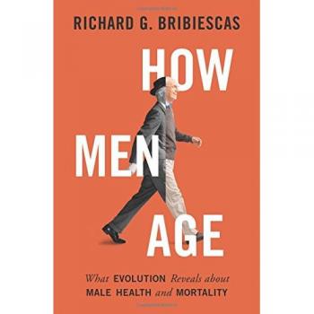 How Men Age: What Evolution Reveals about Male Health and Mortality - [Version Originale]