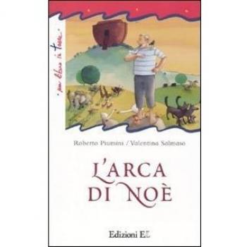 L' arca di Noè. Ediz. illustrata
