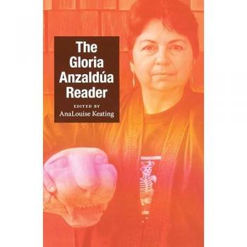 The Gloria Anzaldúa Reader (Objects/Histories)