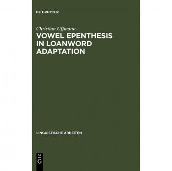 Vowel Epenthesis in Loanword Adaptation (Linguistische Arbeiten, 510, Band 510)