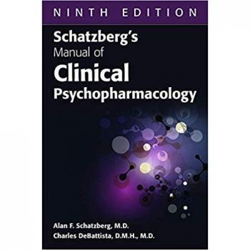 Schatzbergs Manual of Clinical Psychopharmacology by Charles Stanford University School of Medicine DeBattista